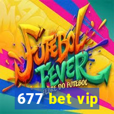 677 bet vip